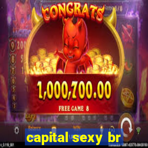 capital sexy br